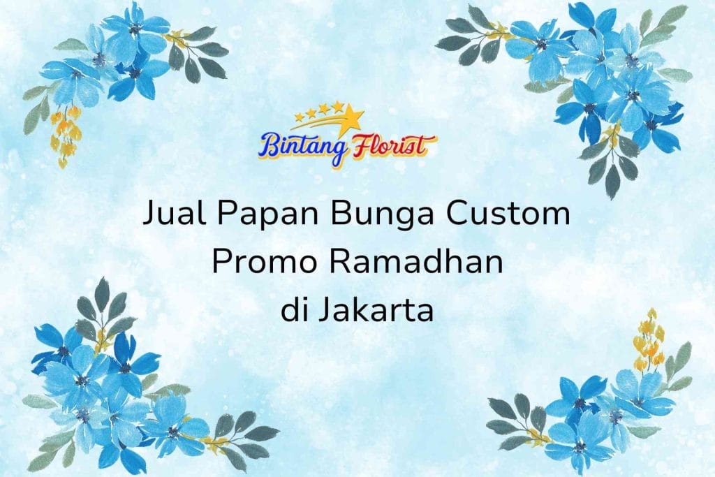 Jual Papan Bunga Custom Promo Ramadhan Jakarta