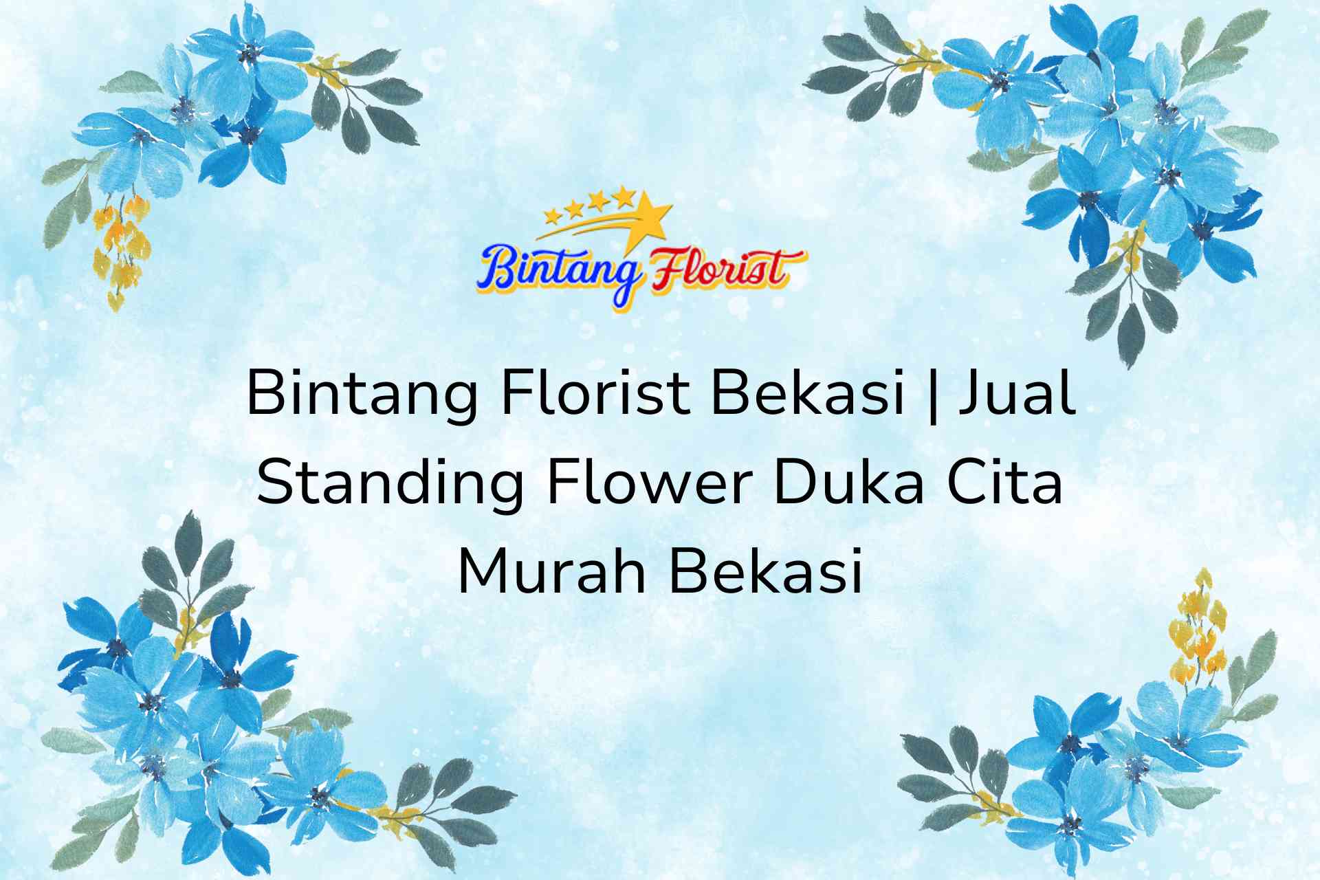 Bintang Florist Bekasi | Jual Standing Flower Duka Cita Murah Bekasi