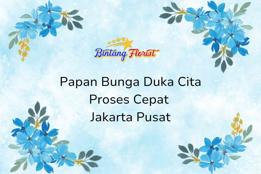 Papan Bunga Duka Cita Proses Cepat Jakarta Pusat