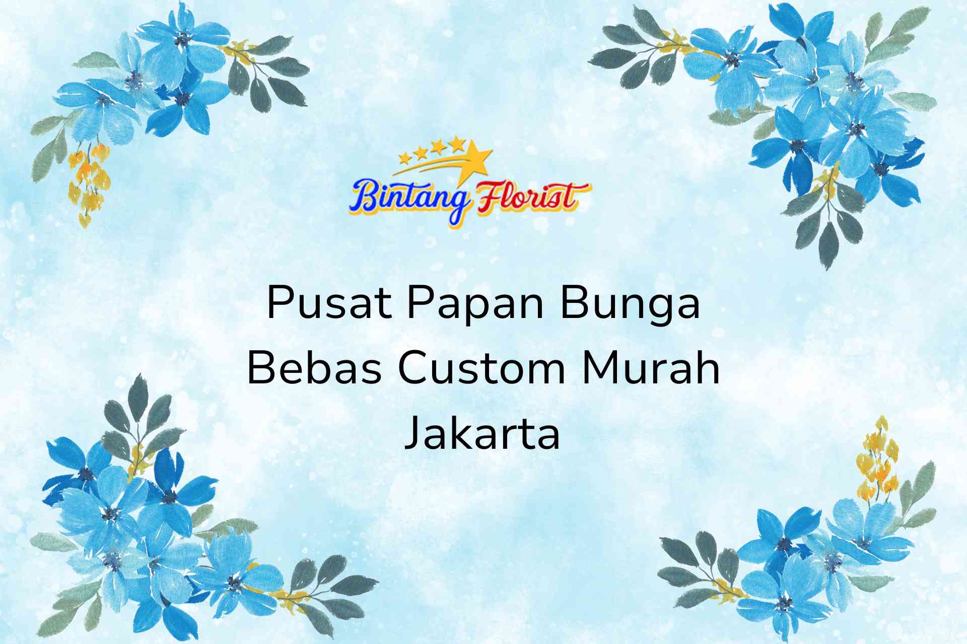 Pusat Papan Bunga Bebas Custom Murah Jakarta