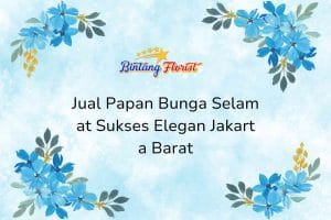 Jual Papan Bunga Selamat Sukses Elegan Jakarta Barat