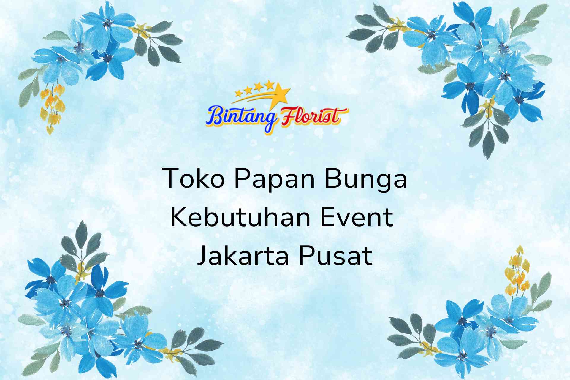 Toko Papan Bunga Kebutuhan Event Jakarta Pusat