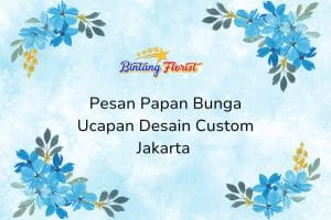 Pesan Papan Bunga Ucapan Desain Custom Jakarta