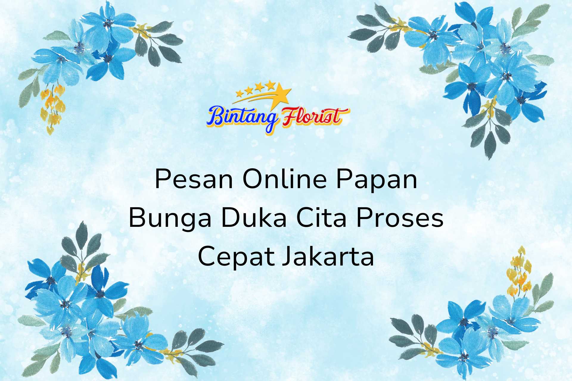 Pesan Online Papan Bunga Duka Cita Proses Cepat Jakarta